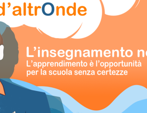 L’insegnamento non esiste. L ’Apprendimento è la grande opportunità della scuola senza certezze